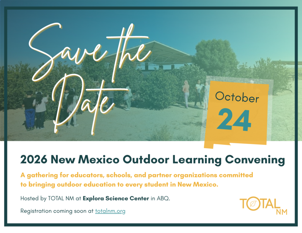 Save The Date October 24, 2026 New Mexico Outdoor Learning Convening at Explora in Albuquerque